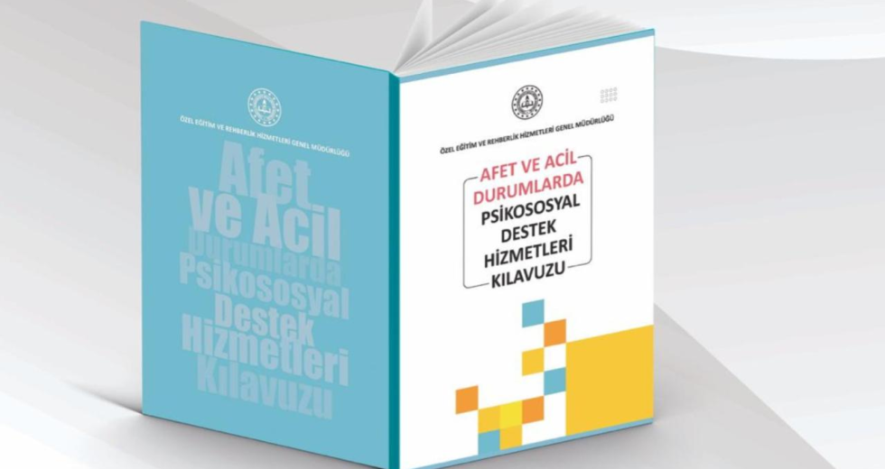 MEB, Afet ve Acil Durumlarda Psikososyal Destek Hizmetleri Kılavuzu yayımladı