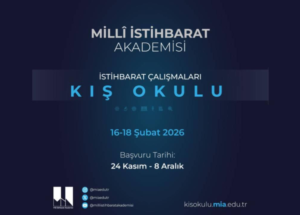 Milli İstihbarat Akademisi İstihbarat Çalışmaları Kış Okulu başvuruları başladı