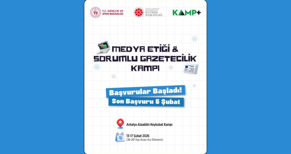 Medya Etiği ve Sorumlu Gazetecilik Kampı başvuruları başladı