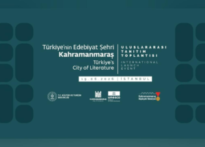 Türkiye'nin ilk UNESCO Edebiyat Şehri Kahramanmaraş, İstanbul'da tanıtılacak